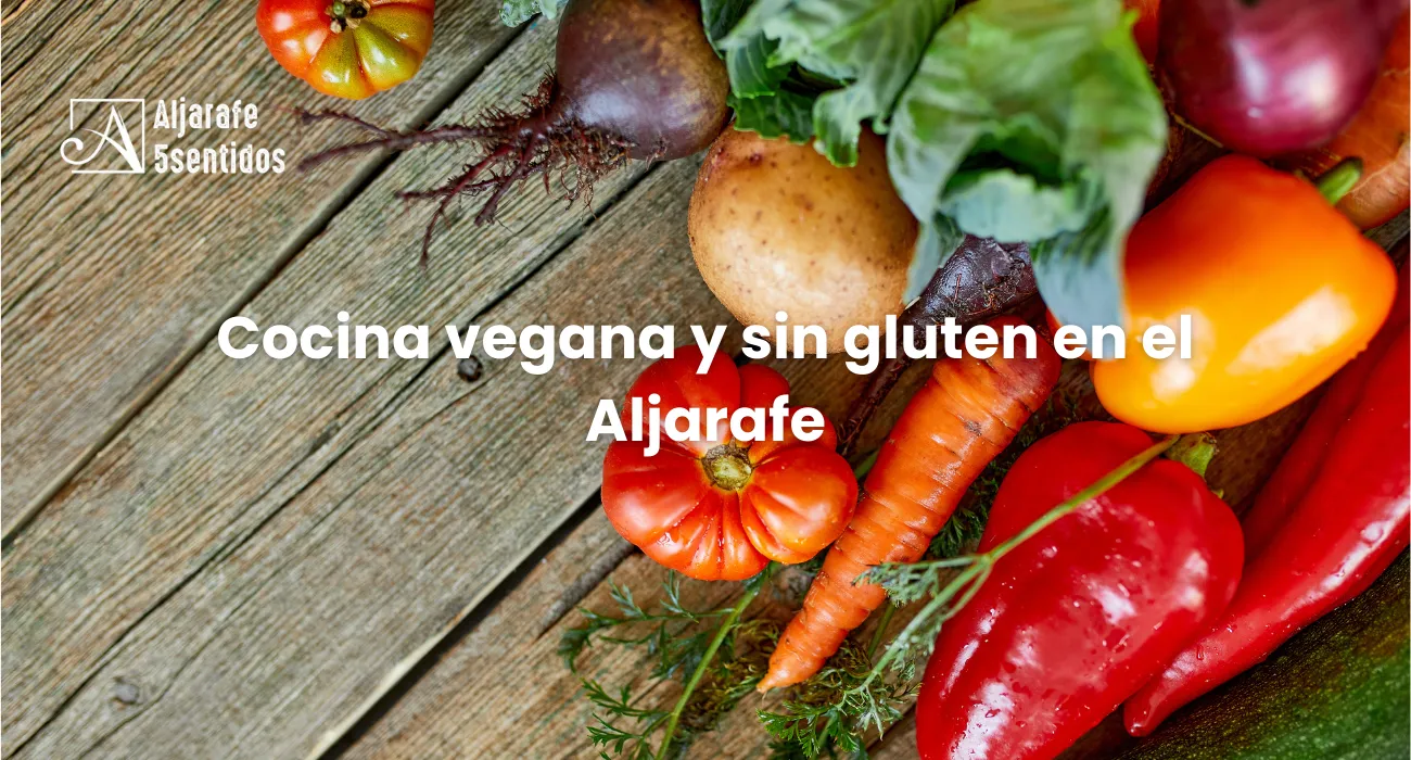 Cocina vegana y sin gluten en el Aljarafe