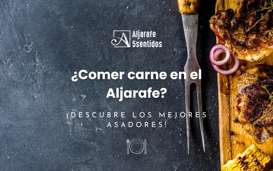 Dónde comer carne en el Aljarafe de Sevilla: Los mejores asadores