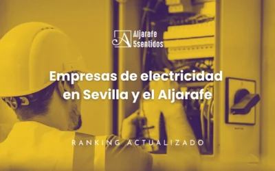 Empresas de electricidad en Sevilla y el Aljarafe: ranking de las 10 mejores