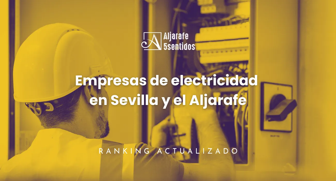 Las mejores Empresas de electricidad en Sevilla y el Aljarafe