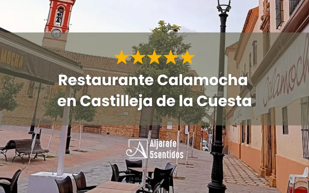 Restaurante Calamocha Castilleja de la Cuesta